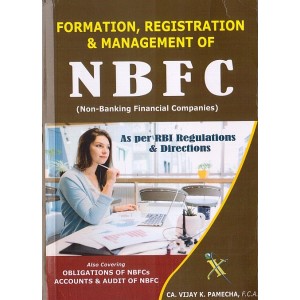 Xcess Infostore's Formation, Registration & Management of NBFC [Non-Banking Finance Company] by Vijay K. Pamecha